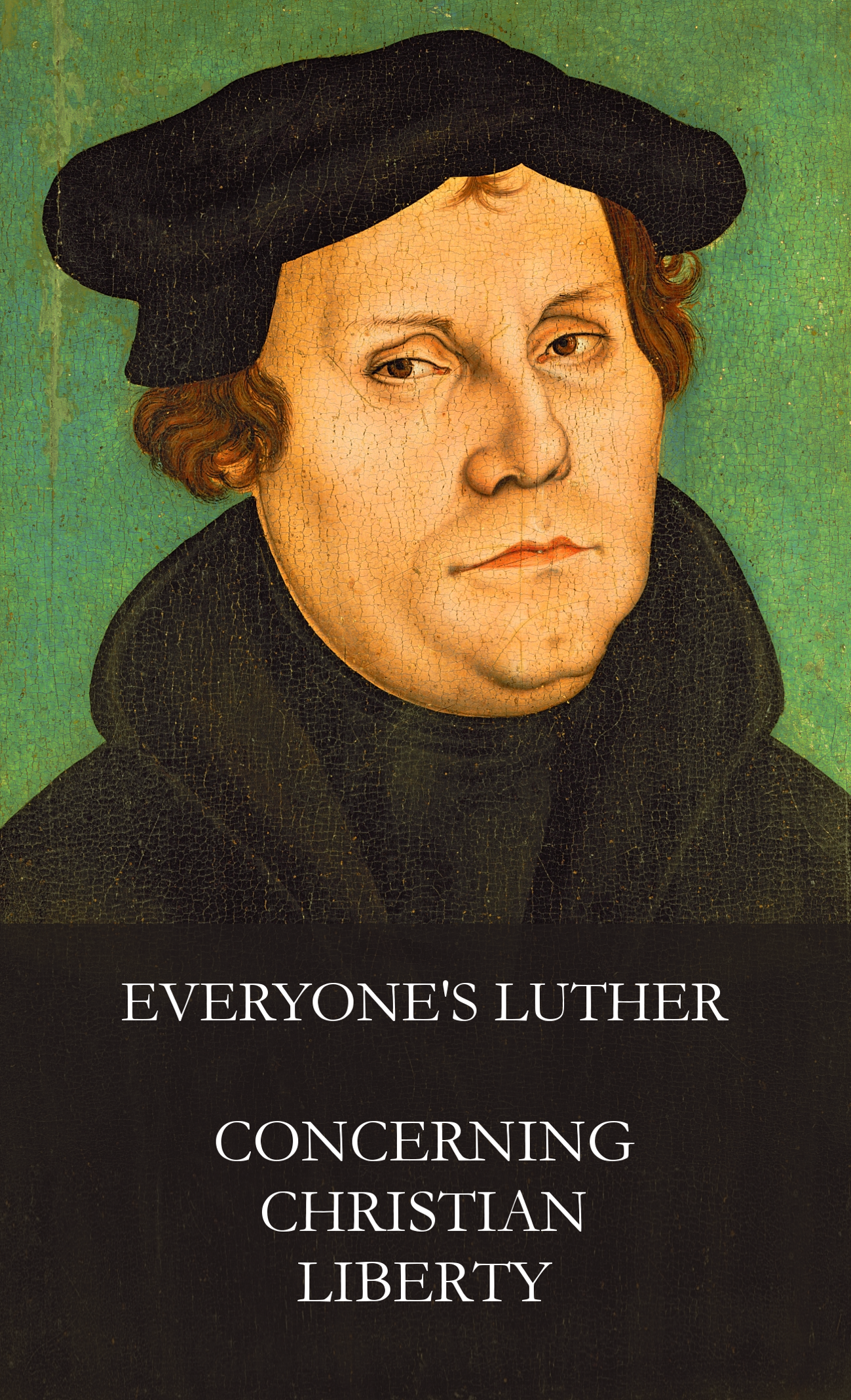 Martin Luther's "Concerning Christian Liberty" Republished - Wolfmueller